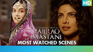 Bajirao Mastani - Most Watched Scenes - Ranveer Singh, Deepika Padukone & Priyanka Chopra