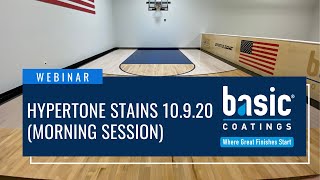 Basic Coatings® Webinar - HyperTone™ Stains 10.9.20 (Morning Session)