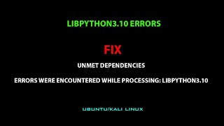libpython3.10 ERRORS: Umet dependencies /Errors were encountered while processing: FIX