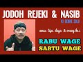 Ki Gedhe Solo: Jodoh Rejeki Nasib _ Rabu Wage & Sabtu Wage