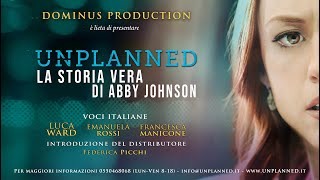 Trailer Ufficiale UNPLANNED - LA STORIA VERA DI ABBY JOHNSON
