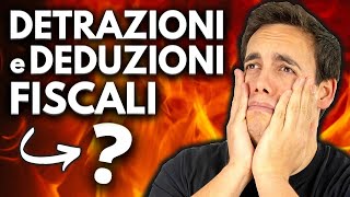 DETRAZIONI e DEDUZIONI FISCALI: Facciamo Chiarezza! 💶