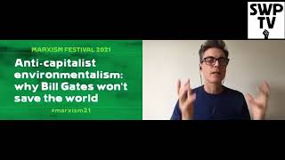 Anti capitalist environmentalism:  why Bill Gates won't save the world