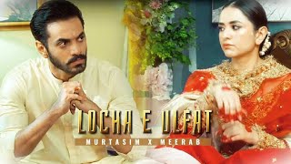 Murtasim x Meerab | Locha e Ulfat | tere bin