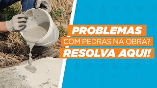 Massa Expansiva resolve seu problema com pedras!