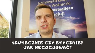 WWVLOG 43 Czy są jakieś skuteczne manipulacyjne techniki negocjacyjne, nie do końca etyczne?