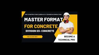 Mastering Concrete Specifications: Understanding Division 03 in MasterFormat