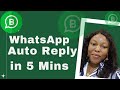 How to Set Up WhatsApp Business Auto Reply (Step by Step Tutorial 2025)