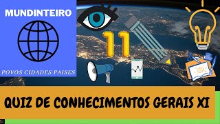 QUIZ DE CONHECIMENTOS GERAIS 11 - PERGUNTAS E RESPOSTAS