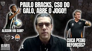 PAULO BRACKS, CSO DO GALO, FALA SOBRE ALISSON, CUCA, JOÃO MARCELO E MUITO MAIS!!!