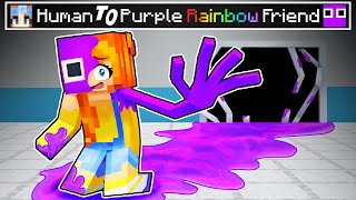 From HUMAN to PURPLE RAINBOW FRIEND in Minecraft!