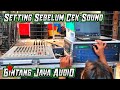 SETTING SEBELUM CEK SOUND BINTANG JAYA