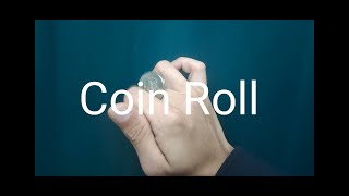 【解說系列】【coin roll】超快速上手的滾硬幣教學！How to roll a coin faster