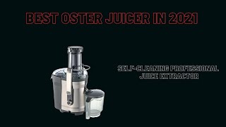 Best Oster juicer in 2021|oster jussimple juicer|juice extractor