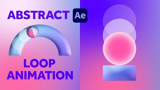 Abstract Loop Animation in After Effects | Tutorial