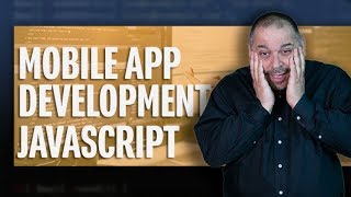 Mobile App Development With Javascript