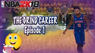 NBA 2K18 my career Gameplay | The Grind Career episode 1 | NBA 2K Mypark