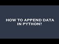 How to append data in python?