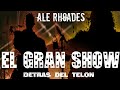 EL GRAN SHOW TOUR (Live Theme)- ALE RHOADES