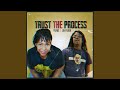 Trust The Process (feat. Jah Rain)