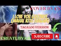 I Love You Goodbye (tagalog version) Mahal kita paalam