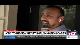 Dr. Brij Maini interviewed on CBS 12 about heart inflammation from COVID vaccine