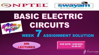 🔥💥WEEK 7💥🔥BASIC ELECTRIC CIRCUITS ASSIGNMENT SOLUTION💥💥
