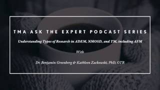 407. Understanding Types of Research in ADEM, NMOSD, and TM, including AFM