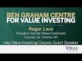 2014 Ivey Value Investing Classes Guest Speaker: Roger Lace