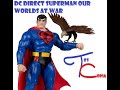 Review and unboxing of DC Direct Superman Our Worlds at War figure