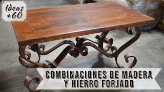 +60 IDEAS con COMBINACIONES de MADERA y HIERRO FORJADO - WROUGHT IRON AND WOOD COMBO IDEAS