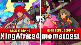 GGST | Kingfrica4 (Jack O) VS memetoast (Bedman) | Guilty Gear Strive High level gameplay