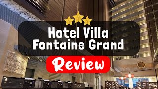 Hotel Villa Fontaine Grand Tokyo-Roppongi Review - Is This Hotel Worth It?