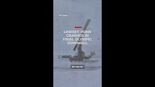 Lindsey Vonn crashes in final Olympic downhill