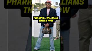 PHARRELL WILLIAMS THEN AND NOW TRANSFORMATION