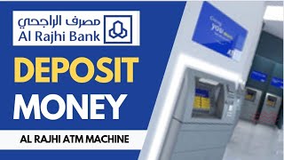 How To Deposit Money In Al Rajhi Atm | How to deposit money from al rajhi atm Machine