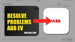 How To Resolve Login Problems On ABB EV Charging 2026 (QUICK STEPS)