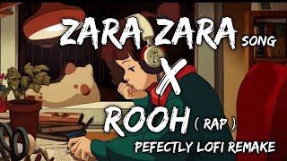 Zara Zara Behekta hai | Slowed and reverb | Mashup 2022 | Rooh rap | @Adorelove