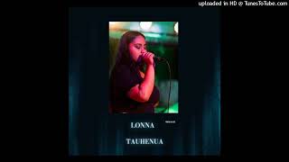 TAU HENUA(OFFICIAL AUDIO) 2024_LONNA