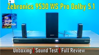 Zebronics Zeb-juke 9530 WS Pro 5.1 Dolby Home theatre system | Unboxing | Sound Test | Review