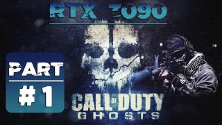 Call of Duty Ghosts Gameplay Walkthrough Part 1 RTX 3090 !