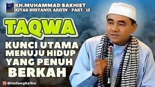 Taqwa _ Kunci Utama Menuju Hidup yang Penuh Berkah (Guru Bakhiet)