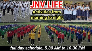 JNV LIFE, Activities from morning to night,All round development of students in JNVs, time table,NVS