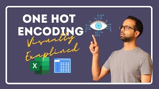 One Hot Encoding visually explained using Excel