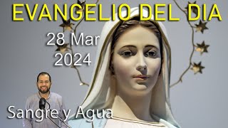 Evangelio Del Dia Hoy - Jueves Santo 28 Marzo 2024- Sangre y Agua
