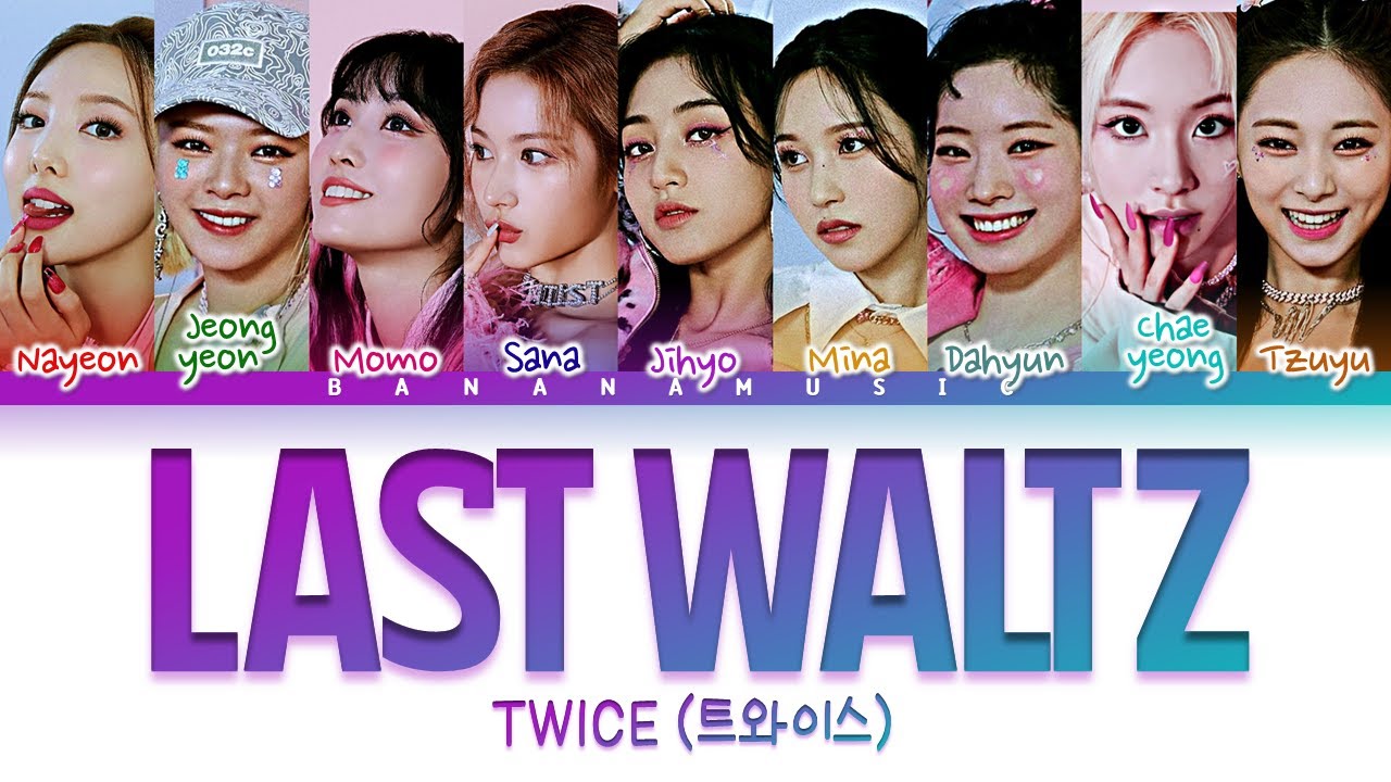 TWICE 'Last Waltz' Lyrics (트와이스 Last Waltz 가사) (Color Coded Lyrics ...