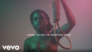 Jahmiel - We Feel The Pain (Official Video)