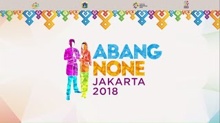 Part 10 : Malam Final Pemilihan Abang None Jakarta 2018