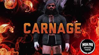 “Carnage” Official MPW Theme Song