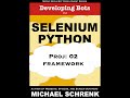 Project 02, Developing Bots with Selenium Python: The Framework